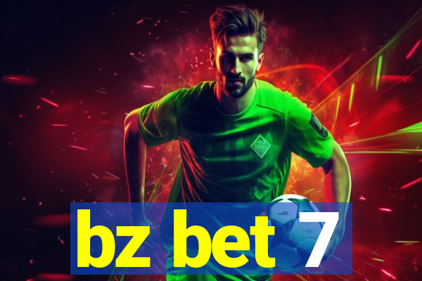 bz bet 7